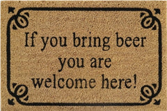 Doormat 60cm x 40cm - 'If You Bring Beer You Are Welcome Here!' - Absorbent Coir Mat for Indoor/Outdoor